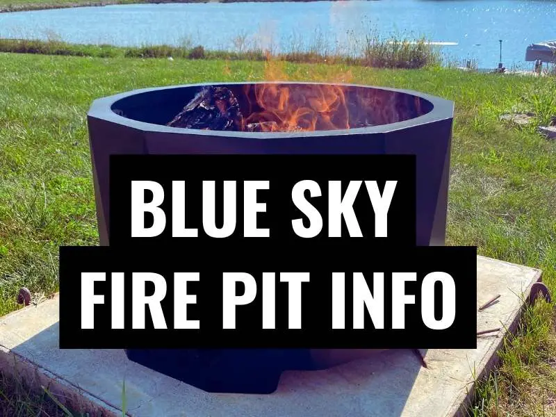 a blue sky fire pit burning and words that read "blue sky fire pit info"